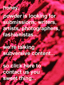 powder is seeking submissions  